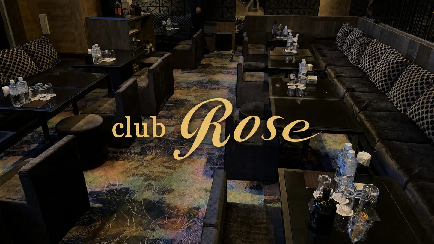六本木 クラブ ローゼ （ROSE）